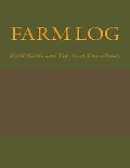 Farm Log: Field Guide and Tips from Consultants