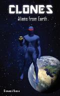 Clones: Aliens from Earth