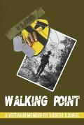 Walking Point: A Vietnam Memoir