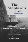The Shepherd's Call: Study Guide Revised Edition of the Shepherd's Call Manual