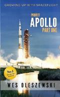 Growing Up With Spaceflight: Apollo Part One