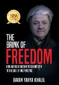 The Brink of Freedom: How Masoud Barzani took Kurdistan to the edge of independence