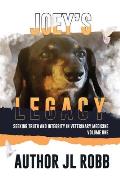 Joey's Legacy: Seeking Truth And Integrity In Veterinary Medicine Vol. One: