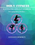 Holy-Fitness: Affirmation Work-out Workbook