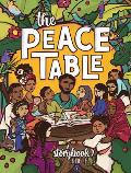The Peace Table: A Storybook Bible