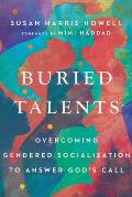 Buried Talents: Overcoming Gendered Socialization to Answer God's Call