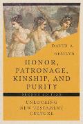Honor, Patronage, Kinship, and Purity: Unlocking New Testament Culture