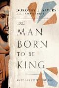 The Man Born to Be King: Wade Annotated Edition