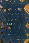 Transformed Into the Same Image: Constructive Investigations Into the Doctrine of Deification