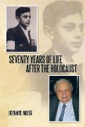 Seventy Years of Life After the Holocaust