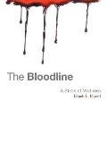 The Bloodline: A Strain of Madness