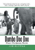 Dumbo Doo Doo: Magic Marijuana Secret