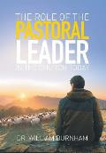 The Role of the Pastoral Leader in the Church Today