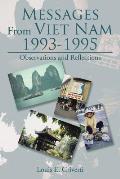 Messages From Viet Nam 1993-1995: Observations and Reflections