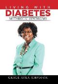 LIVING With DIABETES: Metabolic Syndrome