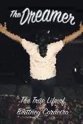 The Dreamer: The True Life of Brittney Cordeiro