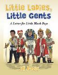 Little Ladies, Little Gents: A Letter for Little Black Boys