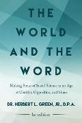 The World and the Word: Making Sense of Social Science in an Age of Conflict, Opposition, and Grace