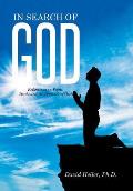 In Search of God: Reflections on Faith, Doubt and the Presence of God