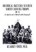Historical Sketches Seventh North Carolina Troops 1861-65: By Captain James Sidney Harris, Company B