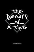 The Beauty _N_ A Thug