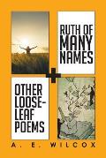 Ruth of Many Names + Other Loose-leaf Poems
