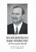 Remembering Sam Simmons: A Community Sheriff