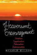 Heavensent Encouragement: Vexation, Supplication, Admiration, And Determination