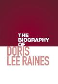 The Biography of Doris Lee Raines