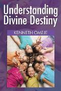 Understanding Divine Destiny