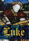 The Book of Luke: Physician and Historian