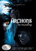 Archons: The Foundling