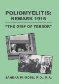 Poliomyelitis: Newark 1916: The Grip of Terror