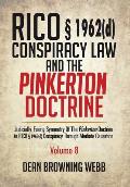 RICO ? 1962(d) Conspiracy Law and the Pinkerton Doctrine: Judicially Fusing Symmetry of the Pinkerton Doctrine to RICO ? 1962(d) Conspiracy Through Me