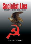 Socialist Lies: From Stalin to the Clintons, Obamas, and Sanders