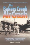 The Bakers Creek Air Crash: America's Worst Aviation Disaster