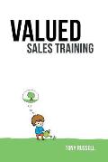 Valued Sales Training: Vol. 1