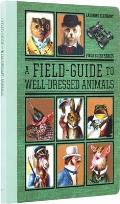 A Field Guide to Well Dressed Animals - Vintage Picture Book