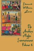 The Arabian Nights' Entertainment Volume 6.