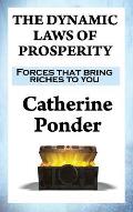 Dynamic Laws of Prosperity Forces That Bring Riches to You