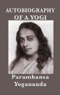 Autobiography of a Yogi - With Pictures