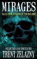 Mirages: Tales from Authors of the Macabre