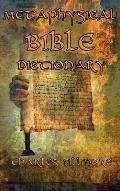 Metaphysical Bible Dictionary