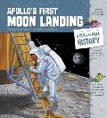 Apollo's First Moon Landing: A Fly on the Wall History