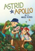 Astrid & Apollo & the Magic Pepper