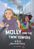 Girls Survive 20 Molly & the Twin Towers A 9/11 Survival Story