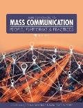 Introduction to Mass Communication: People, Platforms, and Practices