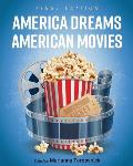 America Dreams American Movies: Film, Culture, and the Popular Imagination
