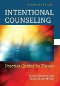 Intentional Counseling: Practice Guided by Theory