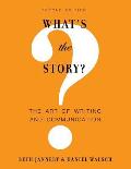 What's the Story?: The Art of Writing and Communication